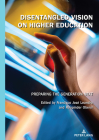 Disentangled Vision on Higher Education; Preparing the Generation Next By Francisco José Leandro (Editor), Roopinder Oberoi (Editor) Cover Image