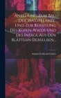 Anleitung Zum Bau Der Waidpflanze, Und Zur Bereitung Des Küpen-waids Und Des Indigs Aus Den Blättern Derselben... Cover Image