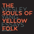 The Souls of Yellow Folk: Essays Cover Image