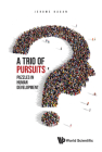 Trio of Pursuits, A: Puzzles in Human Development By Jerome Kagan Cover Image