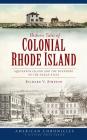 Historic Tales of Colonial Rhode Island: Aquidneck Island and the Founding of the Ocean State Cover Image