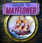 Aboard the Mayflower By Theresa Emminizer Cover Image