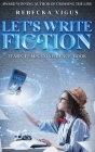 Let's Write Fiction: Tears, Fears, Confidence, Book Cover Image