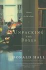Unpacking The Boxes: A Memoir of a Life in Poetry By Donald Hall Cover Image