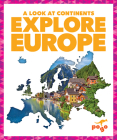 Explore Europe By Veronica B. Wilkins Cover Image