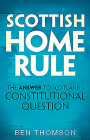 Scottish Home Rule: The Answer to Scotland's Constitutional Question Cover Image