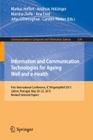 Information and Communication Technologies for Ageing Well and E-Health: First International Conference, Ict4ageingwell 2015, Lisbon, Portugal, May 20 (Communications in Computer and Information Science #578) Cover Image