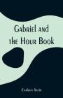 Gabriel and the Hour Book Cover Image