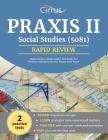 Praxis II Social Studies (5081) Rapid Review Study Guide: Test Prep and Practice Questions for the Praxis 5081 Exam By Praxis II Social Studies Exam Team, Cirrus Test Prep Cover Image