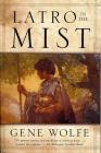 Latro in the Mist: Soldier of the Mist and Soldier of Areté By Gene Wolfe Cover Image