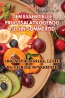 Den Essentielle Frugtsalatkogebog Til Din Sommertid By Mille Engström Cover Image