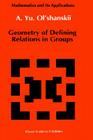 Geometry of Defining Relations in Groups (Mathematics and Its Applications #70) By A. Yu Ol'shanskii Cover Image