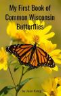 My First Book of Common Wisconsin Butterflies By Jean Krieg Cover Image
