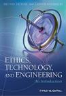 Ethics, Technology, and Engineering: An Introduction By Ibo Van De Poel, Lamber Royakkers Cover Image