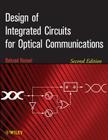 Design of Integrated Circuits for Optical Communications By Behzad Razavi Cover Image