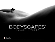 Bodyscapes(r) By Allan I. Teger Cover Image