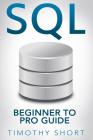 SQL: Beginner to Pro Guide Cover Image