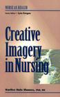 Creative Imagery for Nurse Healers: Nurse as Healer Series By Karilee Shamer, Karilee Halo Shames Cover Image