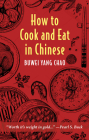 How to Cook and Eat in Chinese Cover Image