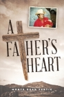 A Father's Heart By Monte Dean Fertig Cover Image