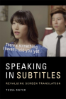Speaking in Subtitles: Revaluing Screen Translation Cover Image