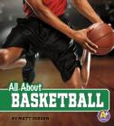 All about Basketball (All about Sports) Cover Image