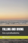 Falling and Diving: Gra o przebudzeniu Cover Image