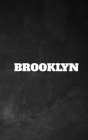 Brooklyn black and white sir Michael Huhn Creative Journal By Michael Huhn Cover Image