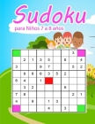 Sudoku para Niños 7 a 8 años: Rompecabezas y pasatiempos para niños de 7-8 años Letra Grande Cover Image