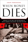 When Money Dies: The Nightmare of Deficit Spending, Devaluation, and Hyperinflation in Weimar Germany Cover Image