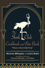 The Stork Club Cookbook and Bar Book: Throw a Stork Club Party (Excelsior Editions) Cover Image