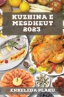 Kuzhina e Mesdheut 2023: Njihuni me një botë të re të aromave dhe shijeve By Enkeleda Plaku Cover Image