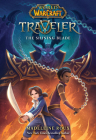 The Shining Blade (World of Warcraft: Traveler, Book 3) By Madeleine Roux Cover Image