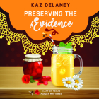 Preserving the Evidence By Kaz Delaney, Cassandra Morris (Read by) Cover Image