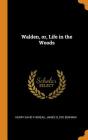 Walden, Or, Life in the Woods Cover Image