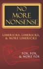 No, More Nonsense!: Limericks, Limericks, and more Limericks Cover Image