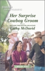 Her Surprise Cowboy Groom By Cathy McDavid Cover Image