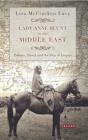 Lady Anne Blunt in the Middle East: Travel, Politics and the Idea of Empire (International Library of Historical Studies) Cover Image