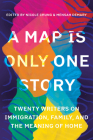 Map Is Only One Story By Nicole Chung (Editor), Mensah Demary (Editor) Cover Image