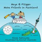 Maya & Filippo Make Friends in Auckland By Konrad Checinski (Illustrator), Alinka Rutkowska Cover Image