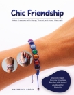 Chic Friendship: Discover Elegant Styles for Friendship Bracelets with Natural and Boho Chic Materials Cover Image