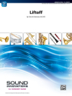 Liftoff: Conductor Score & Parts (Sound Innovations for Concert Band) By Chris M. Bernotas (Composer) Cover Image