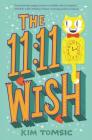 The 11:11 Wish By Kim Tomsic Cover Image
