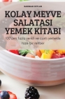 Kolay Meyve Salatasi Yemek Kİtabi By Nariman Ceylan Cover Image