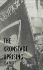 The Kronstadt Uprising By Ida Mett, Murray Bookchin (Introduction by) Cover Image