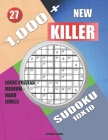 1,000 + New sudoku killer 10x10: Logic puzzles medium - hard levels By Basford Holmes Cover Image