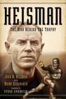 Heisman: The Man Behind the Trophy By John M. Heisman, Mark Schlabach Cover Image