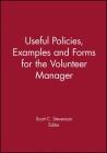 Useful Policies, Examples and Forms for the Volunteer Manager (Volunteer Management Report) Cover Image