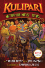 Amphibians' End (A Kulipari Novel #3) By Trevor Pryce, Sanford Greene (Illustrator) Cover Image