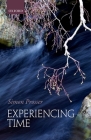 Experiencing Time By Simon Prosser Cover Image